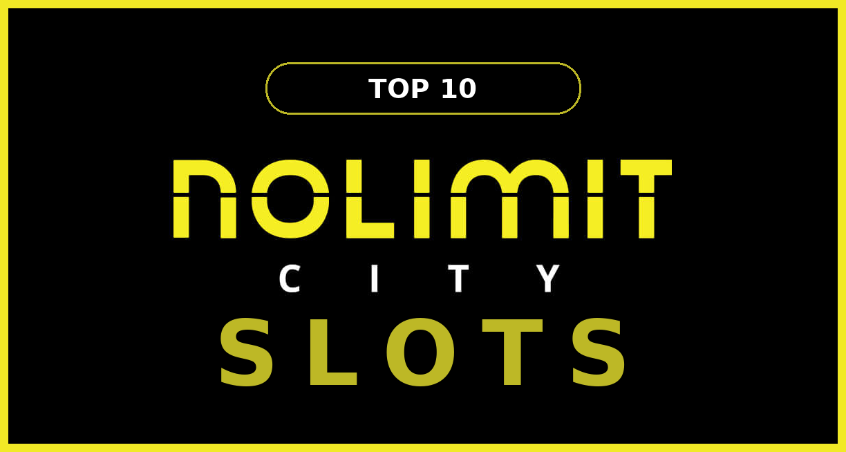 top nolimit city slots